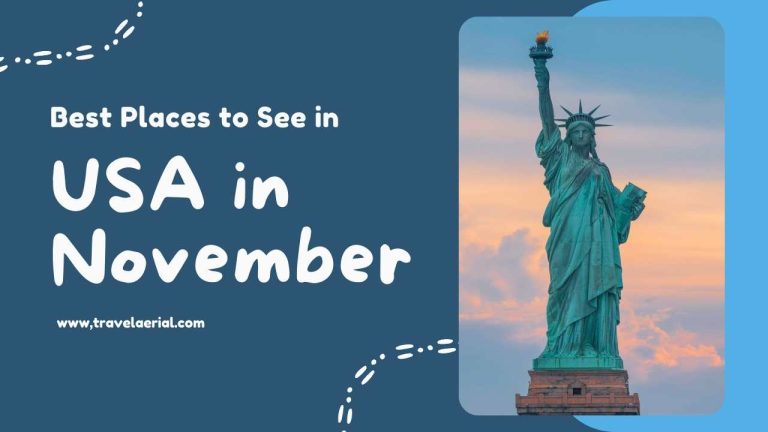 Best Places to See in USA in November