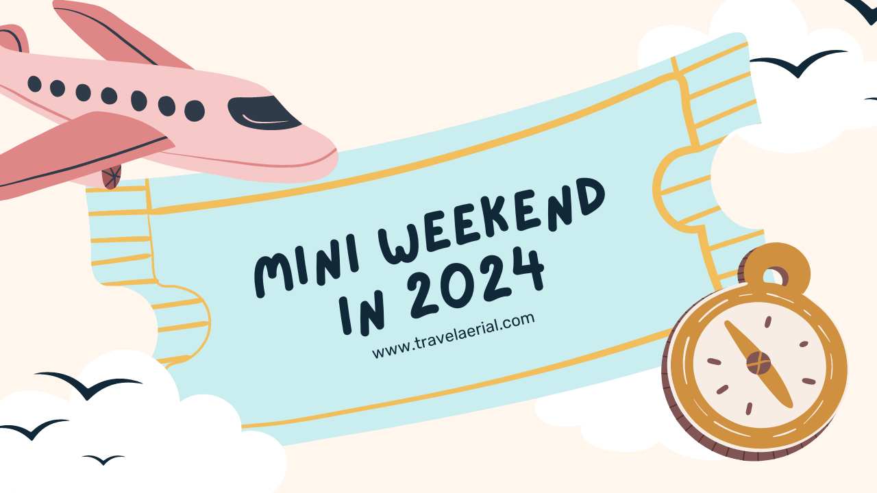 Mini Weekend in 2024