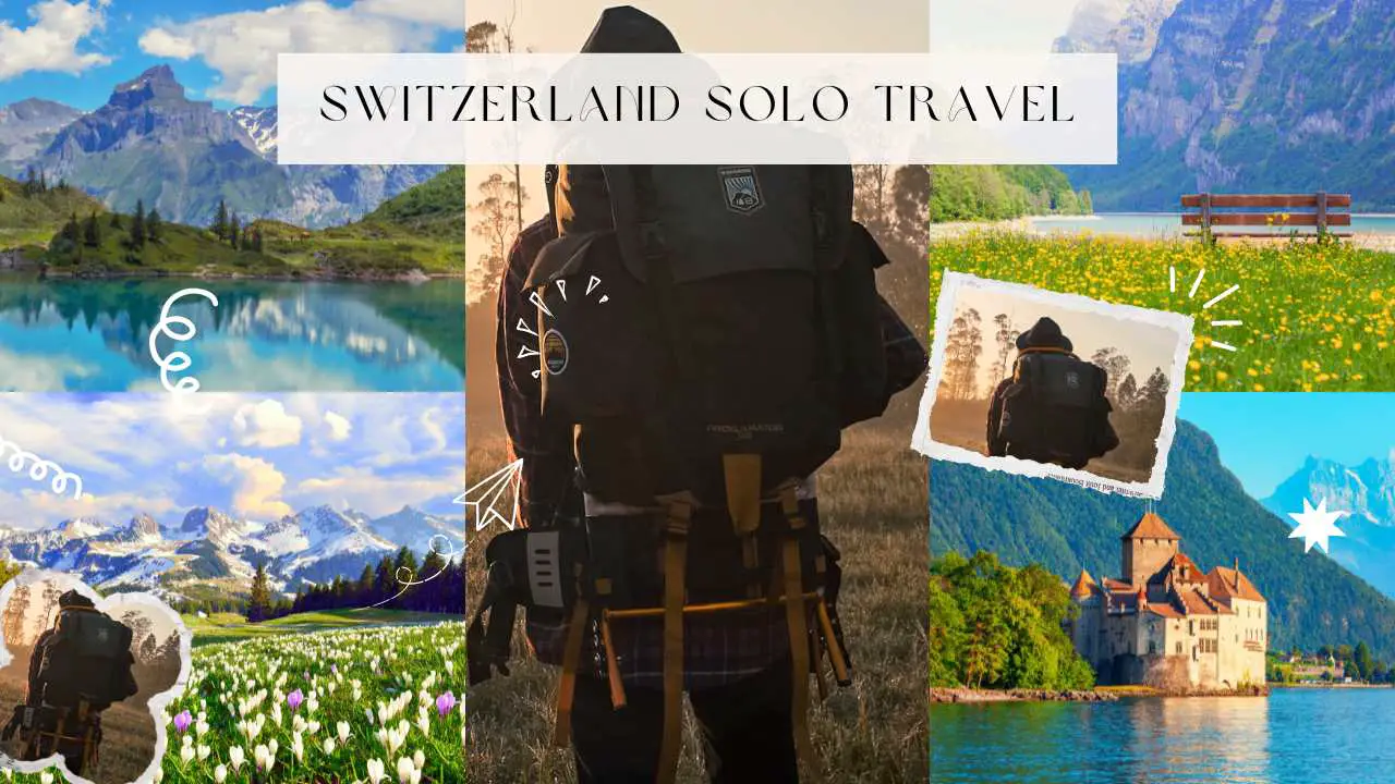 Switzerland Solo Travel
