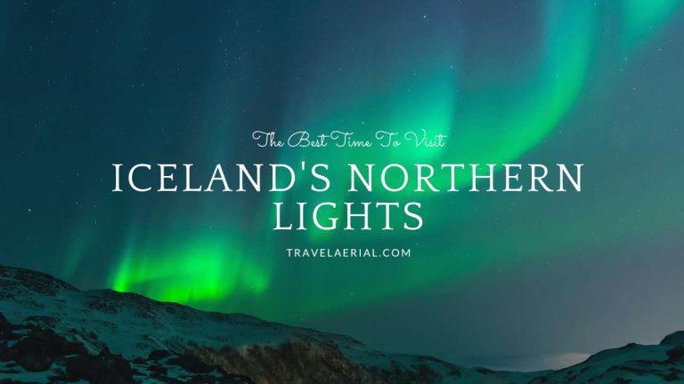 The Best Time To Visit Iceland's Northern Lights