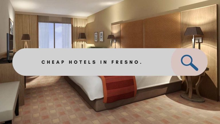 Cheap Hotels in Fresno