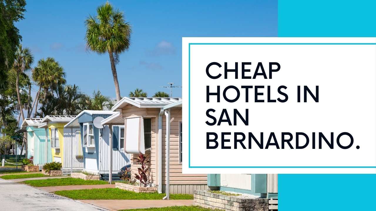 Cheap Hotels in San Bernardino