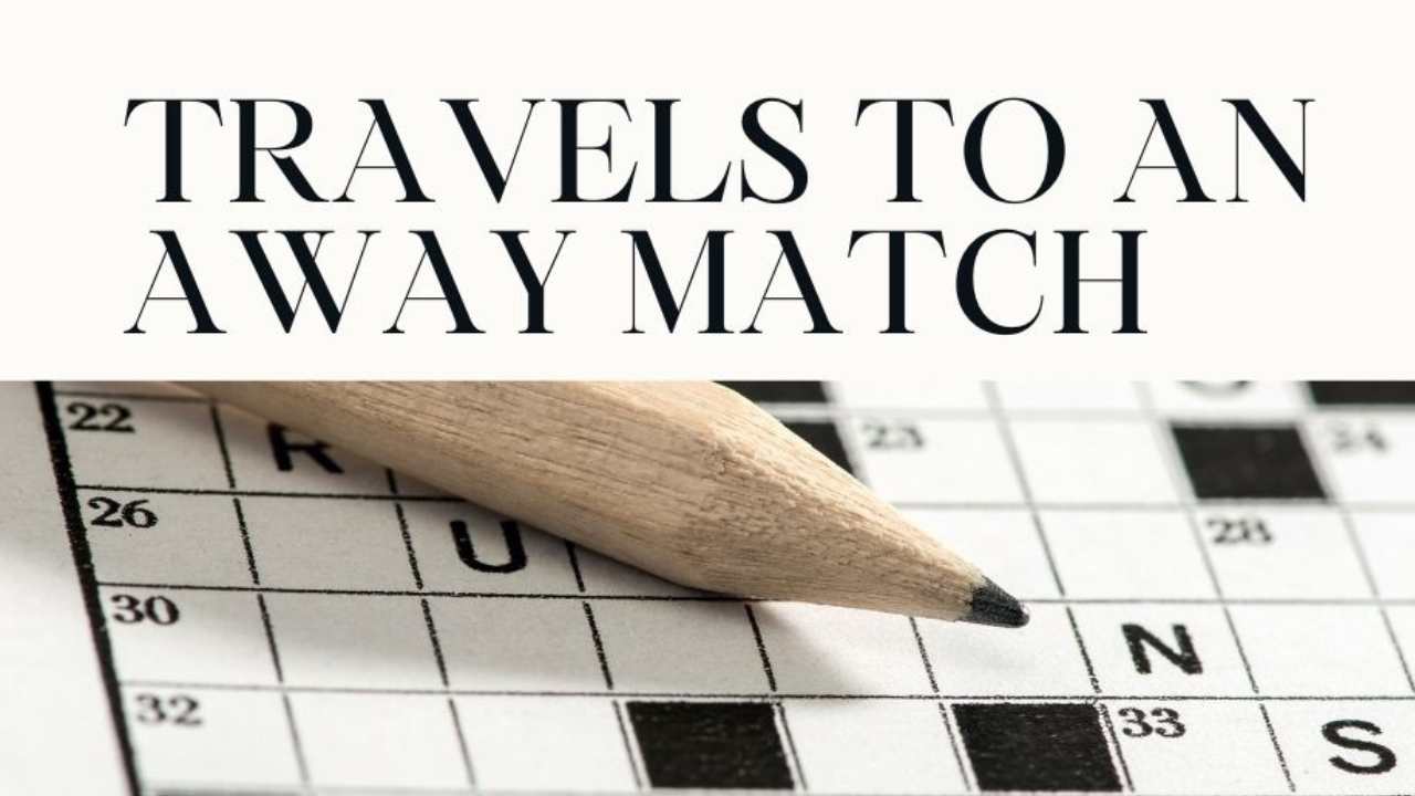 Travels to an Away Match Crossword