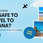 Is It Safe to Travel to Tijuana Essential Insights